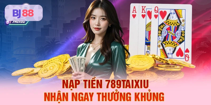 Hướng dẫn nạp tiền nhanh tại BJ88